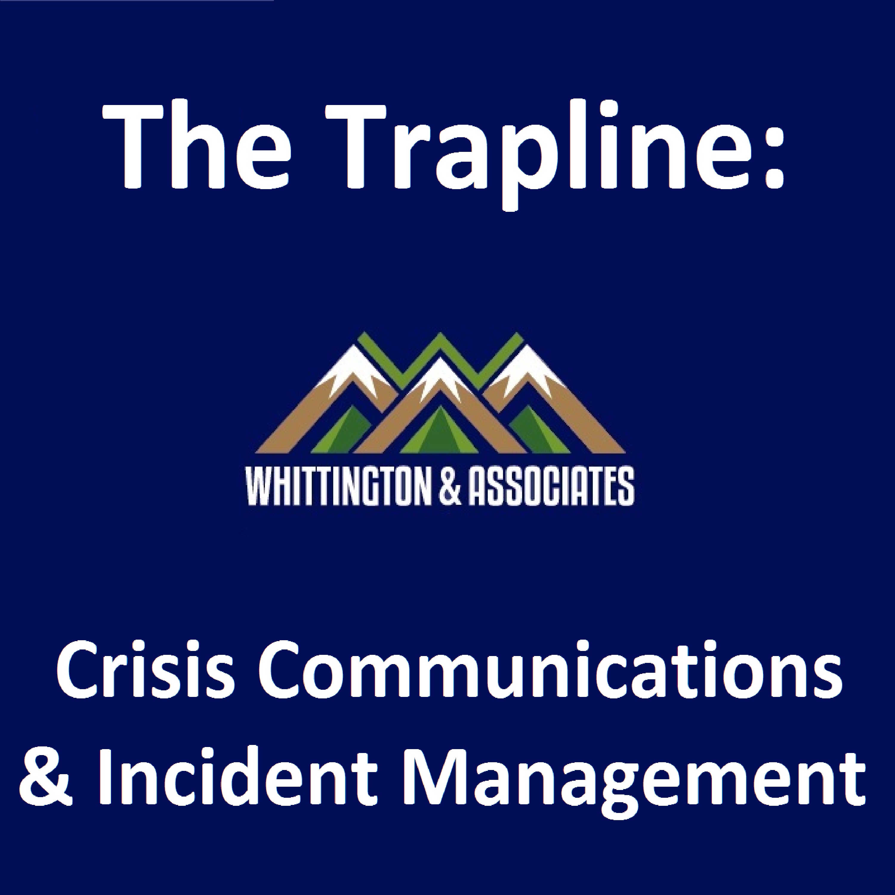 The Trapline Podcast: Crisis Communications and Incident Management